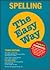 Spelling the Easy Way (Barron's Easy Way)