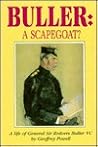 Buller: A Scapegoat? A Life of General Sir Redvers Buller, 1839-1908