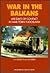 War in the Balkans: 600 day...