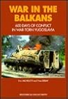 War in the Balkans: 600 days of Conflict in War-Torn Yugoslavia