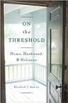 On The Threshold by Elizabeth Jarrett Andrew