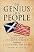 The Genius of a People: What The Scottish Enlightenment Taught our Founding Fathers