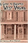 A Guide to Haunted West Virginia (Hardcover)