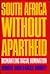 South Africa Without Apartheid by Heribert Adam