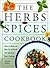 The Herbs and Spices Cookbo...
