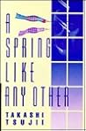 A Spring Like Any Other: A Novel