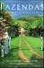 Fazendas : As Grandes Casas Rurais Do Brasil (In Portugese)