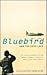 Bluebird and the Dead Lake:...