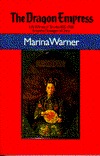 The Dragon Empress: Life and Times of Tz'U-Hsi, 1835-1908, Empress Dowager of China (Paperback)