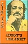 Idiot's Delight by Robert C. Hunter