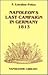 Napoleon's Last Campaign in Germany 1813 (Napoleonic Library) by F. Loraine Petre