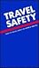 Travel Safety: Don't Be a T...