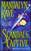 Scandal's Captive (Mass Market Paperback)
