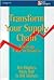 Transform Your Supply Chain: Releasing Value in Business (Smart Strategies Series)