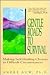 Gentle Roads to Survival: Making Self-Healing Choices in Difficult Circumstances