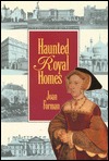 Haunted Royal Homes (Ghost Series)