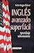 Ingles avanzado super facil (Spanish Edition)