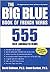 The Big Blue Book of French Verbs : 555 Fully Conjugated Verbs
