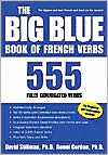 The Big Blue Book of French Verbs : 555 Fully Conjugated Verbs (Paperback)