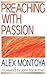 Preaching with Passion (Preaching With Series)