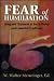 Fear of Humiliation: Integrated Treatment of Social Phobia and Comorbid Conditions