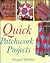 Quick Patchwork Projects