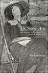 The Sisters' Arts by Diane F. Gillespie