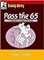 Pass the 65: A Training Gui...