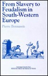 From Slavery to Feudalism in South-Western Europe (Past and Present Publications)