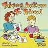 Taking Autism to School by Andreanna Edwards