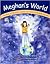 Meghan's World: The Story of One Girl's Triumph over Sensory Processing Disorder