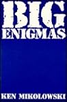 Big Enigmas
