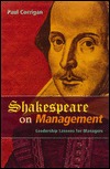 Shakespeare on Management: Leadership Lessons for Today's Management (Hardcover)