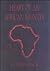Africa's Greatest Hunter: The Lost Writings of Fredrick C. Selous
