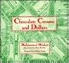 Chocolate Creams and Dollars