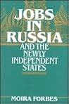 Jobs in Russia and the Newly Independent States Jobs in Russia and the Newly Independent States