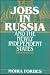 Jobs in Russia and the Newly Independent States