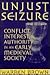 Unjust Seizure: Conflict, I...