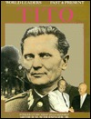 Josip Broz Tito (World Leaders Past & Present)