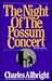 The Night of the Possum Concert, and Other Comedies