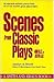 Scenes from Classic Plays: 468 B.C. to 1970 A.D. (Scene Study Series)