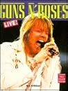 Guns N' Roses Live! by Mick St. Michael