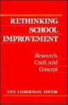 Rethinking School Improvement: Research, Craft and Concept