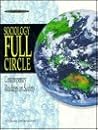 Sociology Full Circle: Contemporary Readings on Society Sociology Full Circle: Contemporary Readings on Society