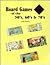 Board Games of the 50's, 60's, and 70's: With Prices
