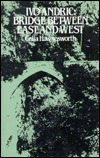 Books Ivo Andric: Bridge Between East and West  Download Free