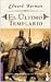 El Ultimo Templario (Novela...