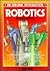 Robotics (Usborne New Techn...