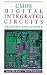 Cmos Digital Integrated Circuits: Analysis and Design