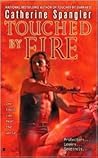Touched by Fire
